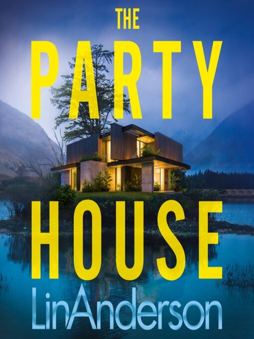 Title details for The Party House by Lin Anderson - Wait list